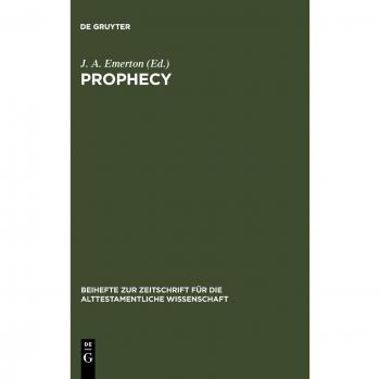 Prophecy: Essays presented to Georg Fohrer on his sixty-fifth birthday 6. September 1980