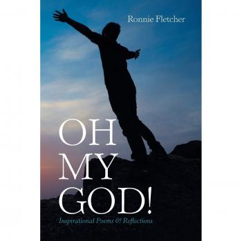 Oh My God!: Inspirational Poems & Reflections