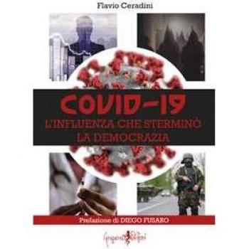Covid-19. L'influenza che sterminò la democrazia