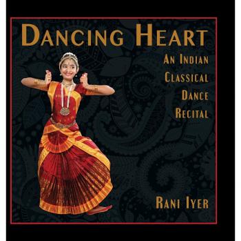 Dancing Heart: An Indian Classical Dance Recital