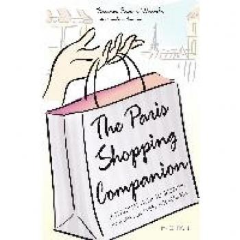 Winkler, Susan Swire: The Paris Shopping Companion: A Personal Guide to Shopping in Paris for Every Pocketbook