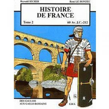 Histoire de France T2 Des Gaulois aux Gallo-Romains