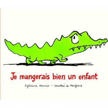 Je mangerais bien un enfant