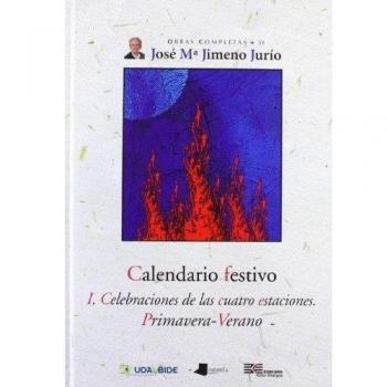 Calendario festivo. I. Celebraciones de las cuatro estaciones Primavera-Verano