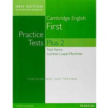Cambridge first. Practice tests plus. Student's book. Without key...