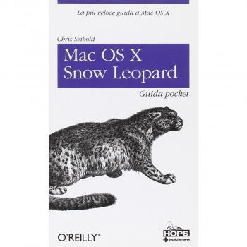 Mac OS X Snow Leopard. Guida pocket