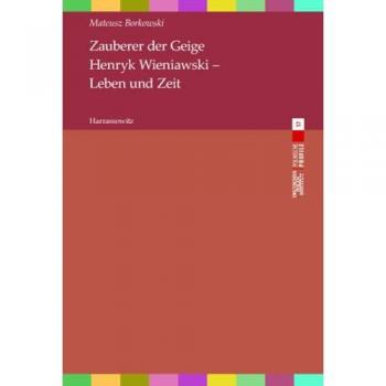 Zauberer der Geige. Henryk Wieniawski