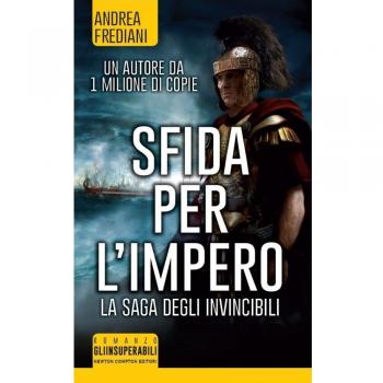 Sfida per l'impero. La saga degli invincibili