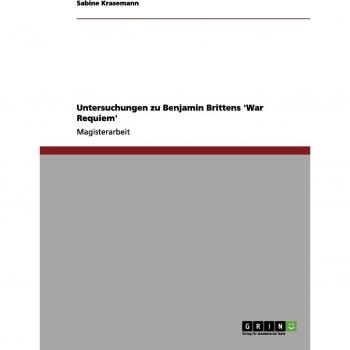 Untersuchungen zu Benjamin Brittens 'War Requiem'