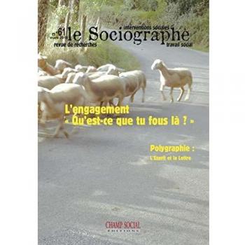 Le Sociographe N 61. l Engagement : Qu Est-Ce Que Tu Fous la ?