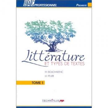 Litterature et types de textes (bac professionnel) première annee
