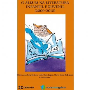 O Álbum na Literatura Infantil e Xuvenil (2000-2010) (Tapa blanda).