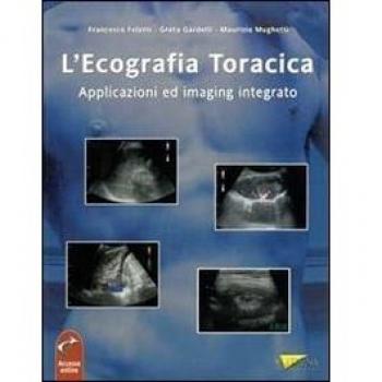 L'ecografia toracica. Applicazioni ed imaging integrato