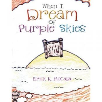 When I Dream of Purple Skies