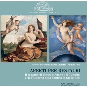 Aperti per restauri. Il restauro di Venere e Amore del Guercino e dell'Allegoria della Fortuna di Guido Reni. Ediz. illustrata