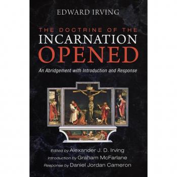 The Doctrine of the Incarnation Opened