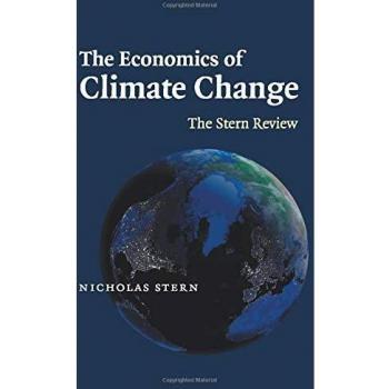 Nicholas Stern The Economics Of Climate Change: The Stern Review