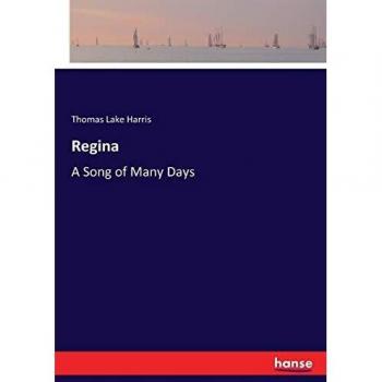 Regina: A Song of Many Days