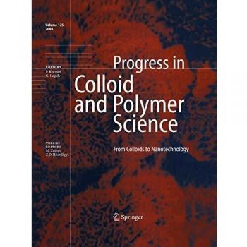 From Colloids to Nanotechnology (Progress in Colloid and Polymer Science, 125, Band 125)