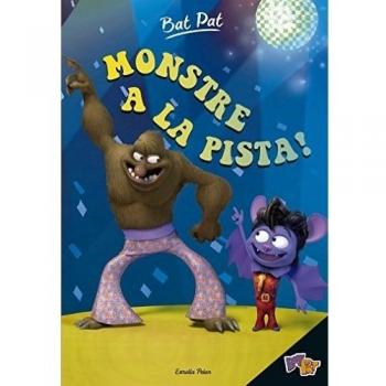 Bat Pat. Monstre a la pista! (Tapa dura).
