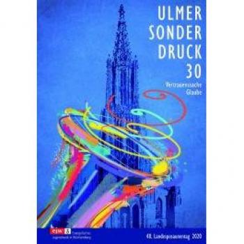 Ulmer Sonderdruck 30: Glaube