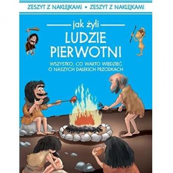 Jak żyli ludzie Ludzie pierwotni