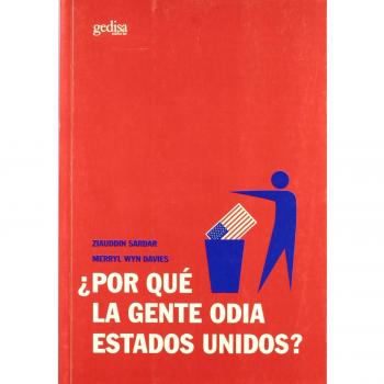 Por Que La Gente Odia Estados Unidos?