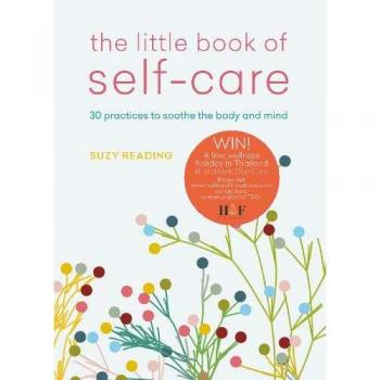 Suzy Reading The Little Book Of Self-Care: 30 Practices To Soothe The Body, Mind And Soul