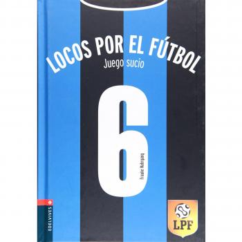 Juego sucio: 6 (Locos por el fútbol)