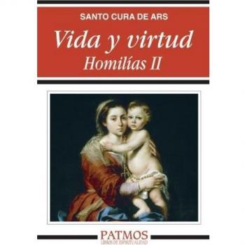 Vida y virtud. Homilías II (Tapa blanda).
