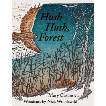 Hush Hush Forest by Mary Casanova