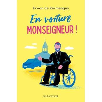 En voiture, Monseigneur !