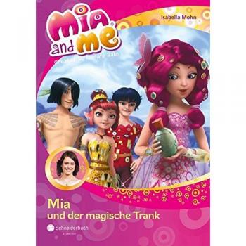 Mia and me, Band 25: Mia und der magische Trank