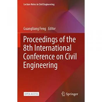 Proceedings of the 8th International Conference on Civil Engineering