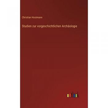 Studien zur vorgeschichtlichen Archäologie