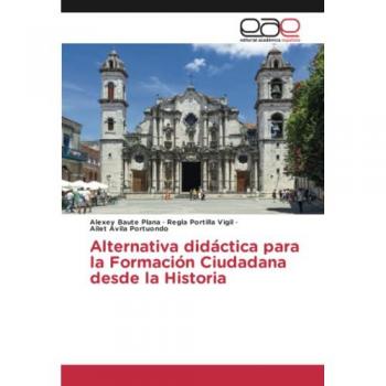 Alternativa didáctica para la Formación Ciudadana desde la Historia