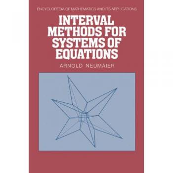 Interval Methods for Systems of Equations (Encyclopedia of Mathematics and its Applications, Band 37)