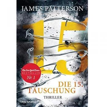 Die 15. Täuschung: Thriller (Women's Murder Club, Band 15)