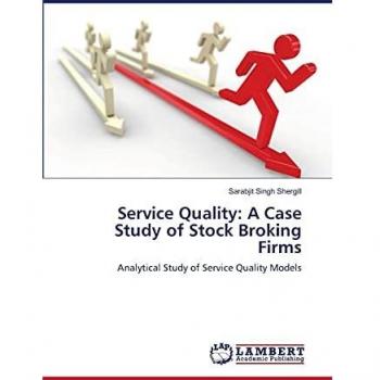 Service Quality: A Case Study of Stock Broking Firms