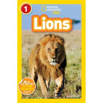 National Geographic Kids Readers Lions by Laura Marsh & National Geographic Kids