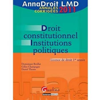 AnnaDroit 2011. Droit constitutionnel et institutions politiques, 12ème édition