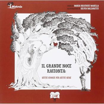 Il grande noce racconta. Sette storie per sette sere