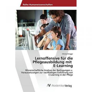 Knigge, Christa: Lernoffensive für die Pflegeausbildung mit E-Learning
