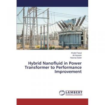 Hybrid Nanofluid in Power Transformer to Performance Improvement