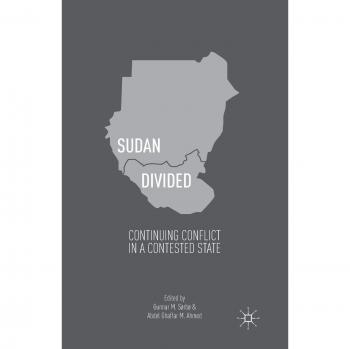 Sudan Divided: Continuing Conflict in a Contested State