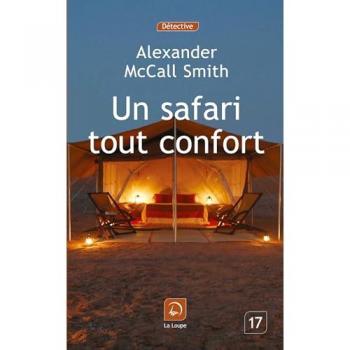 Alexander McCall Smith Un Safari Tout Confort (Grands Caractères)