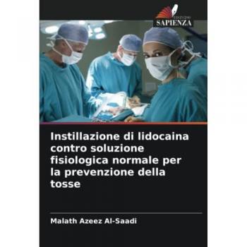 Al-Saadi, Malath Azeez: Instillazione di lidocaina contro soluzione fisiologica normale per la prevenzione della tosse