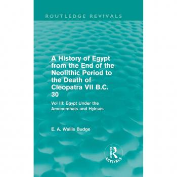 Vitalsource Technologies, Inc. A History Of Egypt From The End Of The Neolithic Period To The Death Of