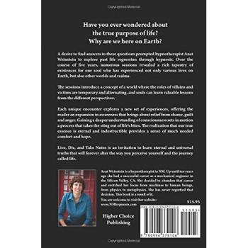 Live, Die, and Take Notes: Discovering Other Worlds and the Purpose of Living through Past Life Regressions