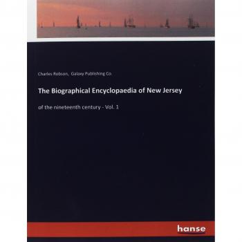 The Biographical Encyclopaedia of New Jersey: of the nineteenth century